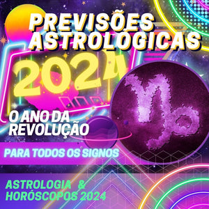 Capricórnio Previsões 2024 - Planejamento Astrológico para Ascendente, Sol ou Lua